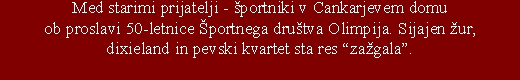 Med starimi prijatelji - športniki v Cankarjevem domuob prosla